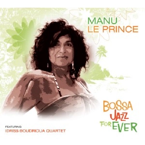 MANU LE PRINCE / マヌ・ル・プランス / BOSSA JAZZ FOREVER