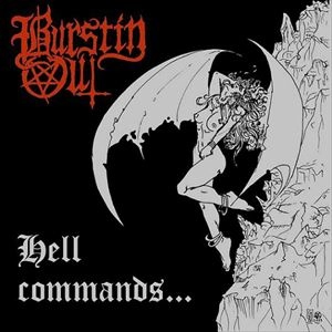 BURSTIN' OUT / HELL COMMANDS...