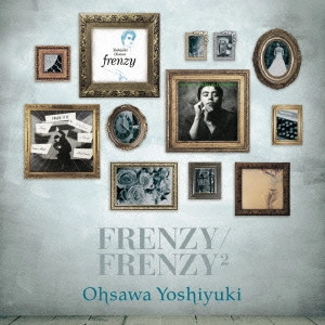 YOSHIYUKI OHSAWA / 大沢誉志幸 / FRENZY/FRENZY2