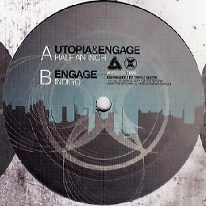 UTOPIA & ENGAGE / HALF AN INCH/INDIGO