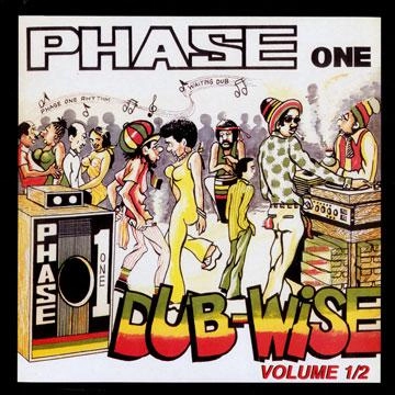 REVOLUTIONARIES / レヴォリューショナリーズ / PHASE 1 DUB WISE VOL.1 & 2