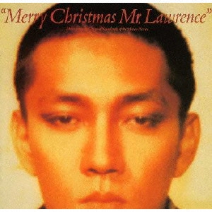 RYUICHI SAKAMOTO / 坂本龍一 / 戦場のメリークリスマス 30th anniversary edition