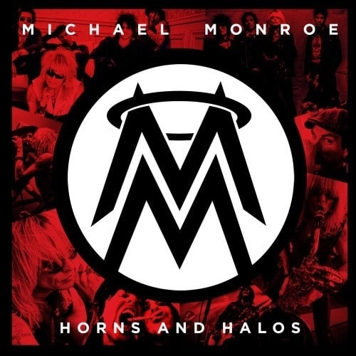 MICHAEL MONROE / マイケル・モンロー / HORNS AND HALOS