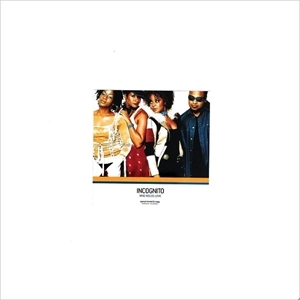 INCOGNITO / インコグニート / WHO NEEDS LOVE