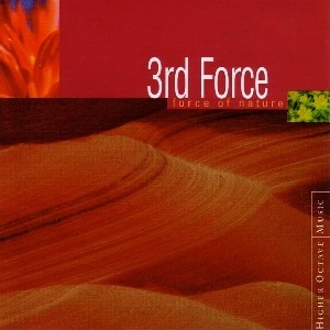 3RD FORCE / FORCE OF NATURE