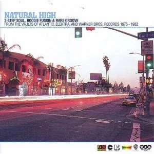 V.A.(NATURAL HIGH) / "NATURAL HIGH: 2-STEP SOUL, BOOGIE, FUSION & RARE GROOVE FROM THE WAULTS OF ATLANTIC, ELEKTRA, AND WARNER BROS. RECORDS 1975-1982 (2LP)"