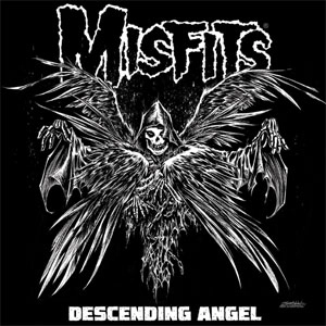 MISFITS / ミスフィッツ / DESCENDING ANGEL