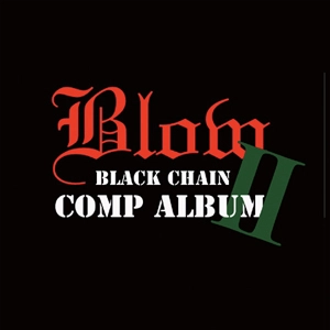 V.A.(SAC PRESENTS) / SAC PRESENTS　BLOW BLACK CHAIN 2 -COMP ALBUM-