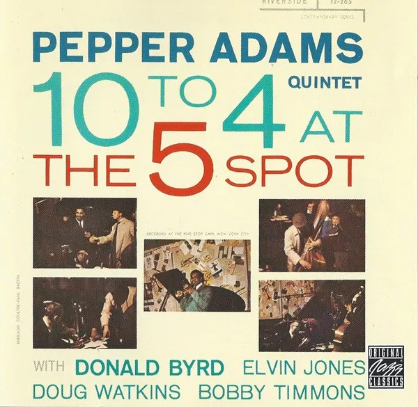 PEPPER ADAMS QUINTET / 10 TO 4 AT THE 5-SPOT