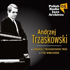 ANDRZEJ TRZASKOWSKI / アンジェイ・トシャコフスキ / POLISH RADIO JAZZ ARCHIVES VOL.5