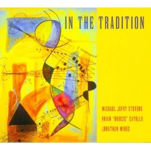 MICHAEL JEFRY STEVENS / マイケル・ジェフリー・スティーヴンス / IN THE TRADITION