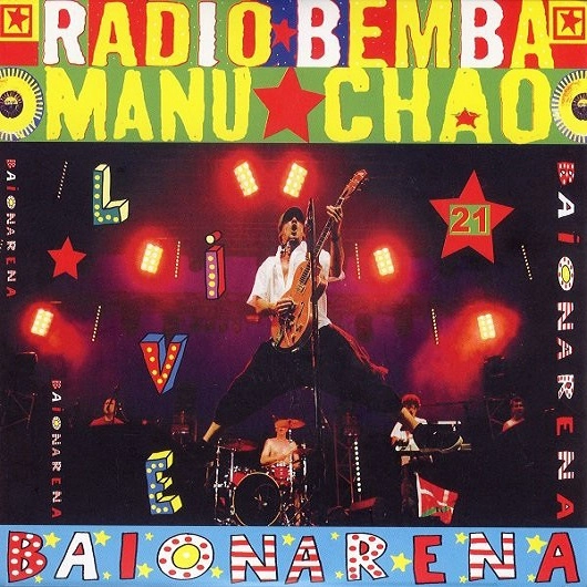 MANU CHAO / マヌチャオ / BAIONARENA
