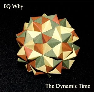 EQ WHY / ダイナミツクタイム / DYNAMIC TIME