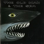 THE OLD MAN & THE SEA / ジ・オールド・マン・アンド・ザ・シー / OLD MAN & THE SEA