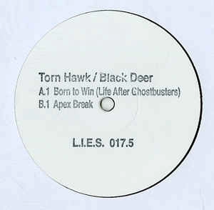 TORN HAWK/BLACK DEER / BORN TO WIN (LIFE AFTER GHOSTBUSTERS) / APEX BREAK
