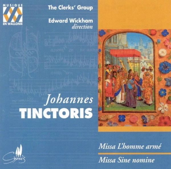 THE CLERKS' GROUP / クラークス・グループ / TINCTORIS:MISSA SINE NOMINE,ETC