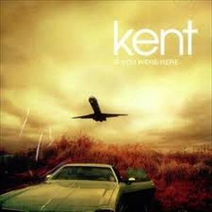 KENT / ケント / IF YOU WERE HERE