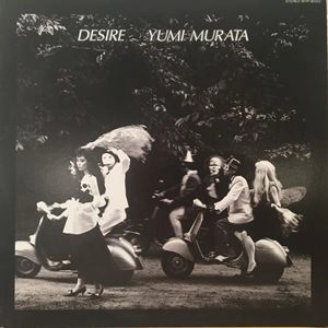 YUMI MURATA / 村田有美 / デザイアー