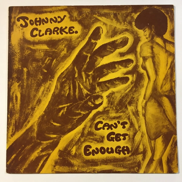 JOHNNY CLARKE / ジョニー・クラーク / CAN'T GET ENOUGH