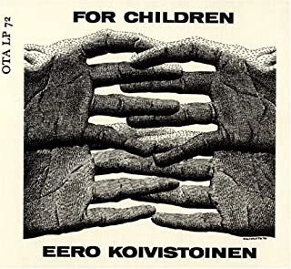 EERO KOIVISTOINEN / イーロ・コイヴィストイネン / FOR CHILDREN