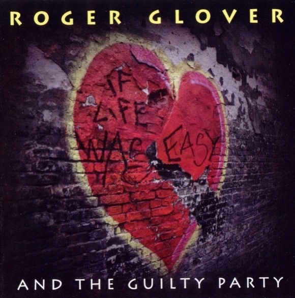 ROGER GLOVER / ロジャー・グローヴァー / IF LIFE WAS EASY