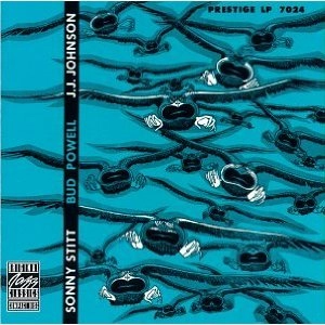 SONNY STITT & BUD POWELL & J.J. JOHNSON / ソニー・スティット&バド・パウエル&J.J.ジョンソン / SONNY STITT/BUD POWE