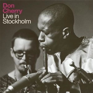 DON CHERRY / ドン・チェリー / LIVE IN STOCKHOLM