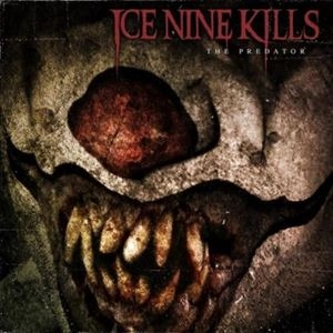 ICE NINE KILLS / アイス・ナイン・キルズ / PREDATOR