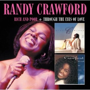 RANDY CRAWFORD / ランディ・クロフォード / RICH AND POOR & THROUGH THE EYES OF LOVE