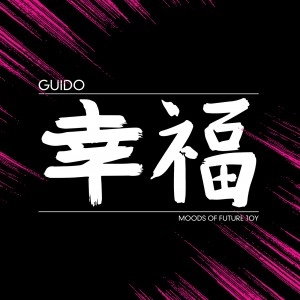 GUIDO / MOODS OF FUTURE JOY / MOODS OF FUTURE JOY 