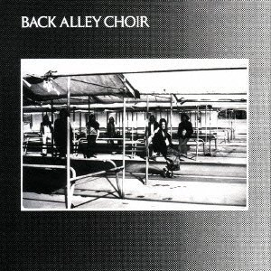 BACK ALLEY CHOIR / バック・アレイ・クワイア / バック･アレイ･クワイア