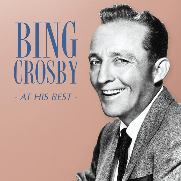 BING CROSBY / ビング・クロスビー / AT HIS BEST