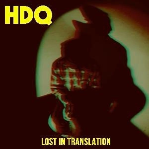 H.D.Q. / LOST IN TRANSLATION LP