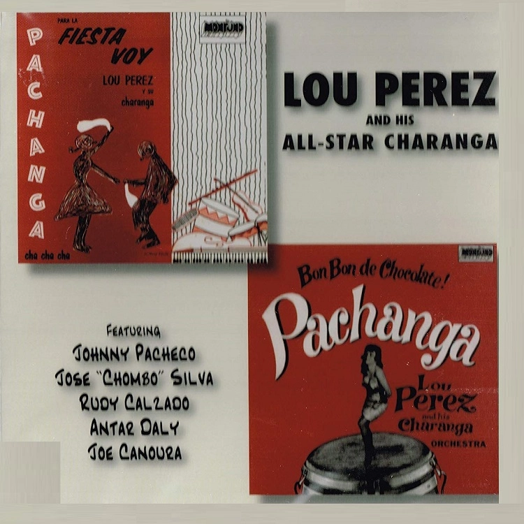 LOU PEREZ / ルー・ペレス / BON BON DE CHOCOLATE - PARA LA FIESTA ME VOY