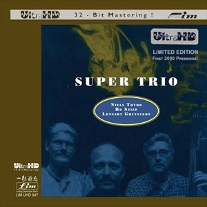 NIELS THYBO/BO STIEF/LENNART GRUVSTEDT / SUPER TRIO