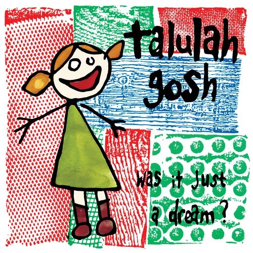 TALULAH GOSH / タルーラ・ゴッシュ / WAS IT JUST A DREAM? (2LP)