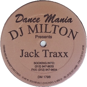 DJ MILTON / DJミルトン / JACK TRAXX