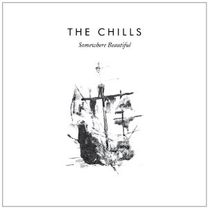 CHILLS / SOMEWHERE BEAUTIFUL