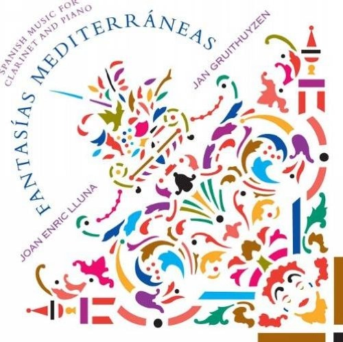 JOAN ENRIC LLUNA / ホアン・エンリク・ルナ / FANTASIAS MEDITERRANEAS-SPANISH MUSIC FOR CLARINET & PIANO