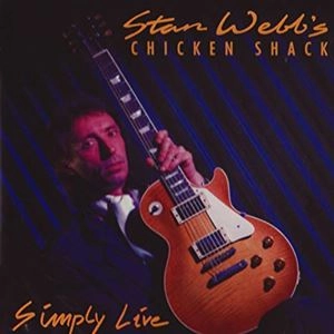 STAN WEBB'S CHICKEN SHACK / SIMPLY LIVE