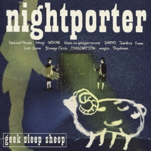geek sleep sheep / nightporter / NIGHTPORTER