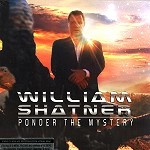 WILLIAM SHATNER / ウィリアム・シャトナー / PONDER THE MYSTERY: 180g VINYL