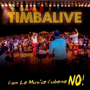 TIMBALIVE / ティンバリベ / CON LA MUSICA CUBANA NO !! / CON LA MUSICA CUBANA NO!!