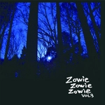 Zowie Zowie Zowie / Ｚｏｗｉｅ　Ｚｏｗｉｅ　Ｚｏｗｉｅ　Ｖｏｌ．３