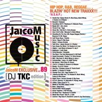 DJ TKC / ＪａｉｃｏＭ　ＥＸＣＬＵＳＩＶＥVOL.89