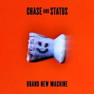 CHASE & STATUS / Brand New Machine
