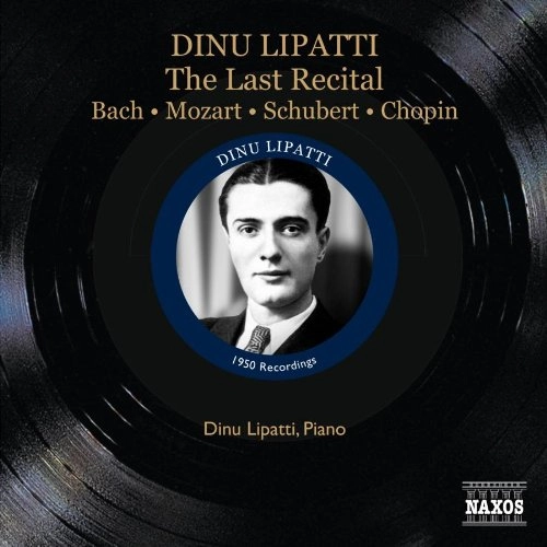 DINU LIPATTI / ディヌ・リパッティ / LIPATTI - LAST RECITAL