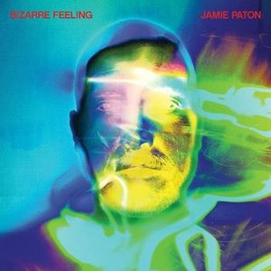 JAMIE PATON / BIZARRE FEELING