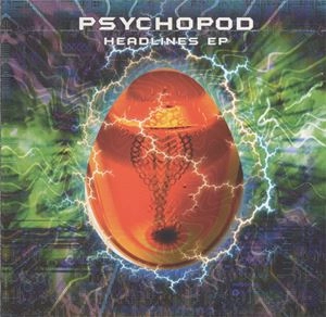 PSYCHOPOD / HEADLINES EP