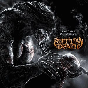REPTILIAN DEATH / DAWN OF CONSUMMATION & EMERGENCE